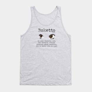 Word Play: Boketto (a little get away from your day) Tank Top